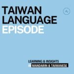 Taiwan Language Episode Taiwan Language Episode